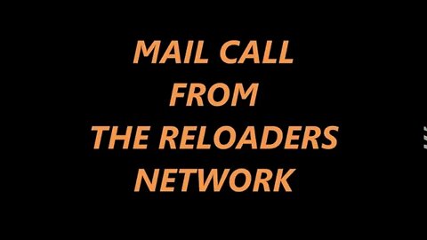 MAIL CALL RELOADERS NETWORK