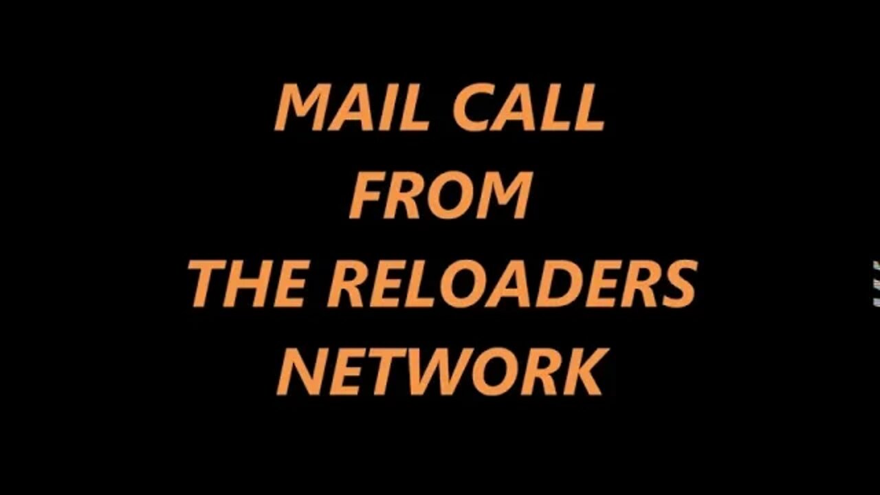 MAIL CALL RELOADERS NETWORK