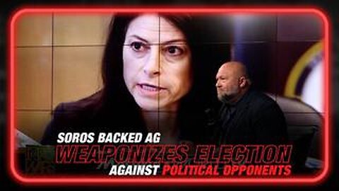 Leftist Coups: Soros Backed AG Weaponizes Election Against Political Opposition!