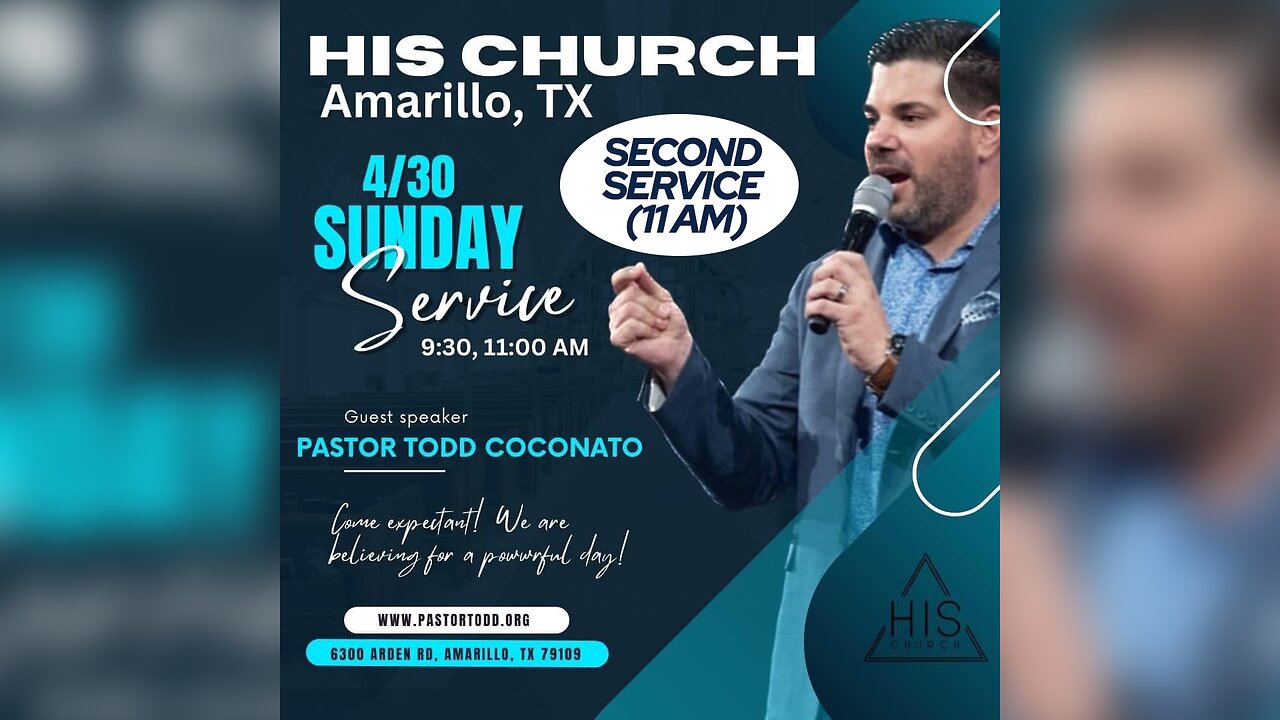 Pastor Todd Coconato I Live at His Church, Amarillo, TX [Second Service - 11am]