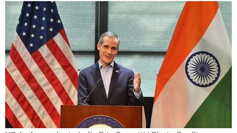 ਭਾਰਤੀ ਕੰਪਨੀਆਂ “consequences” ਲਈ ਤਿਆਰ ਰਹਿਣ, US AMBASSADOR ERIC GRACETTI