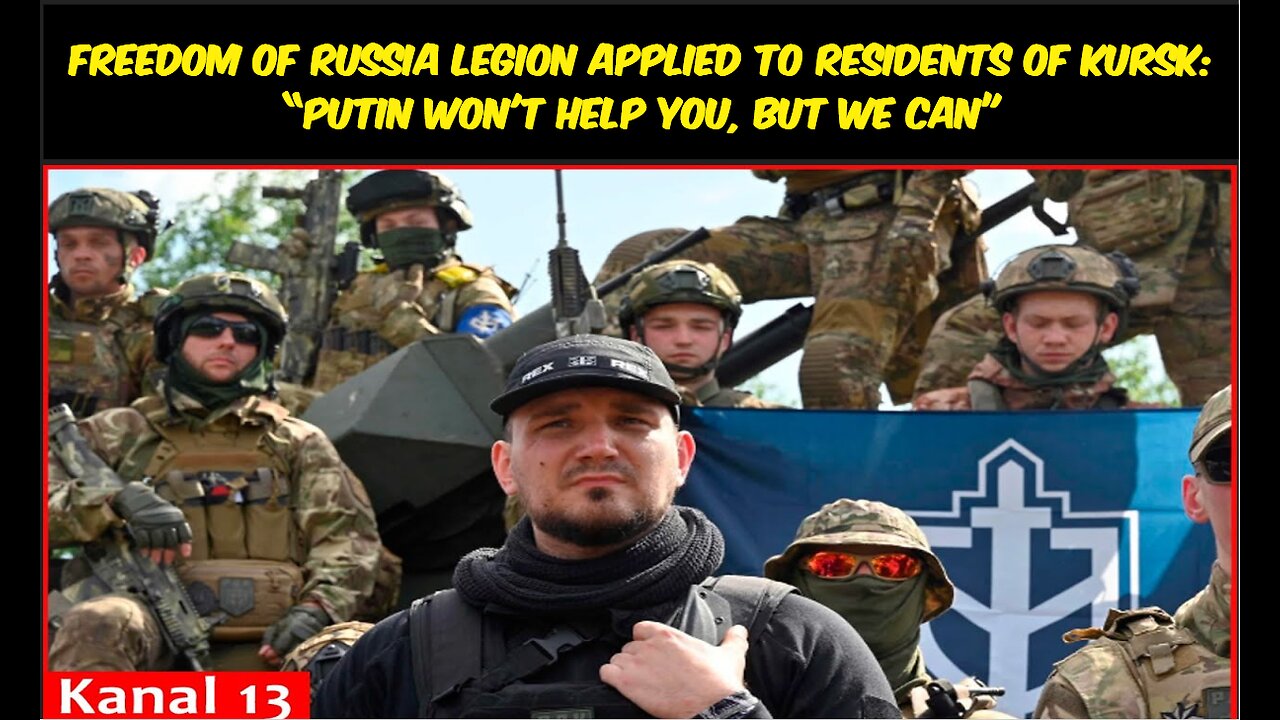 Freedom of Russia Legion applied to residents of Kursk: “Putin won't help you, but we can"