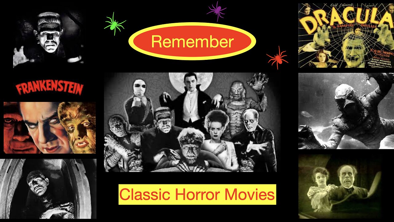 The Classic horror/Monster Movies (Remember these Retro greats?)