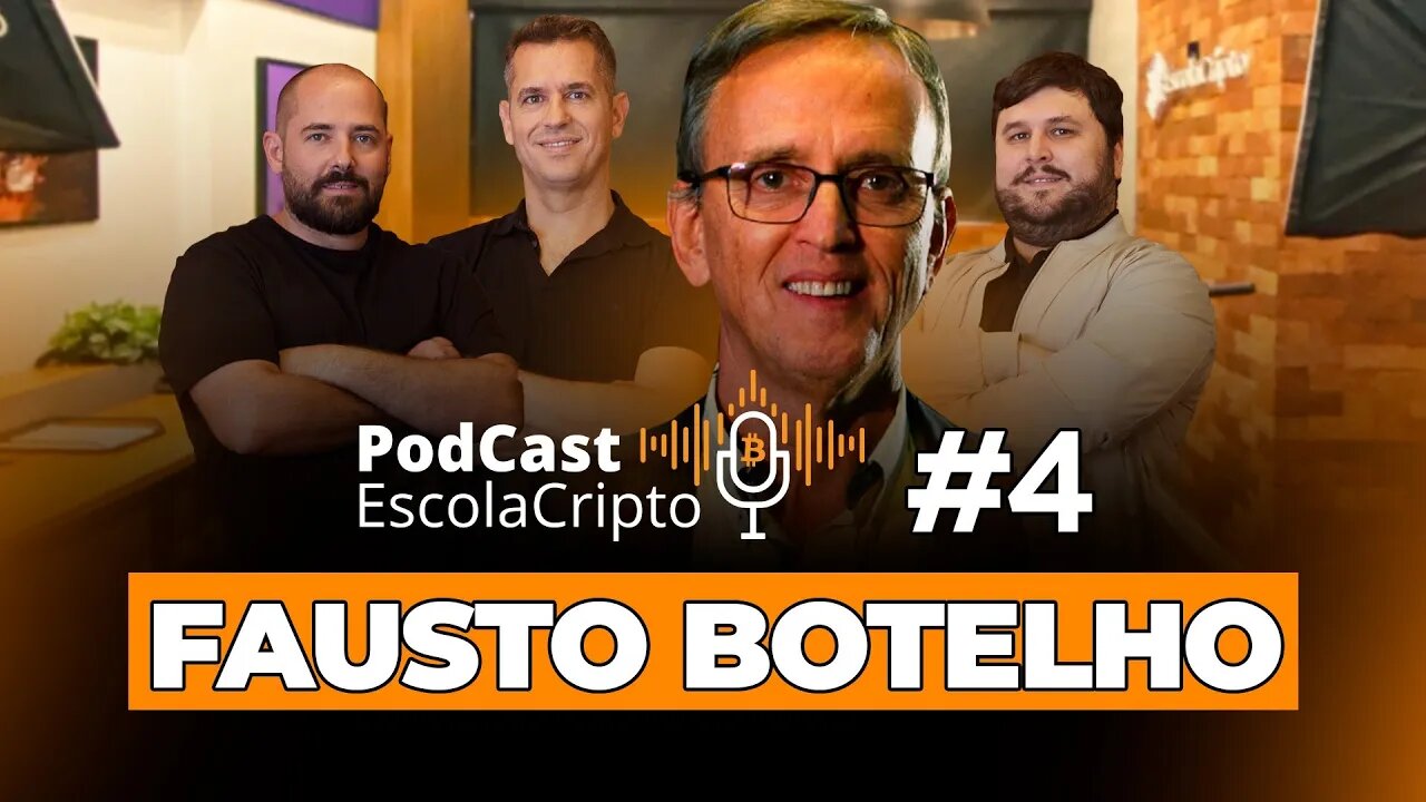 PodCast EscolaCripto #4 - Convidado Fausto Botelho