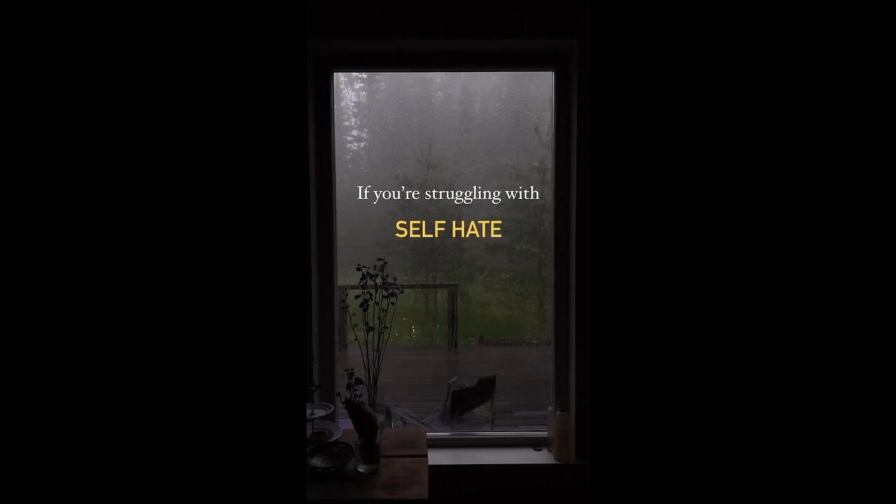 If you’re struggling with self hate ￼