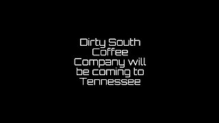 Dirty South Coffee Company