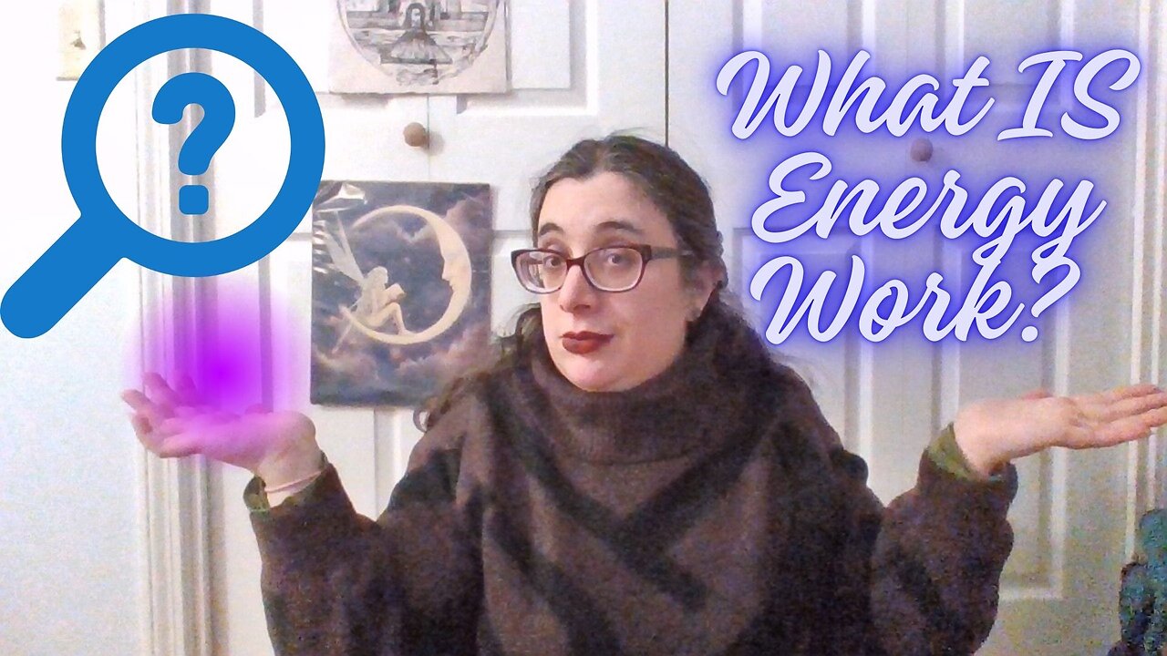 What IS Energy Work