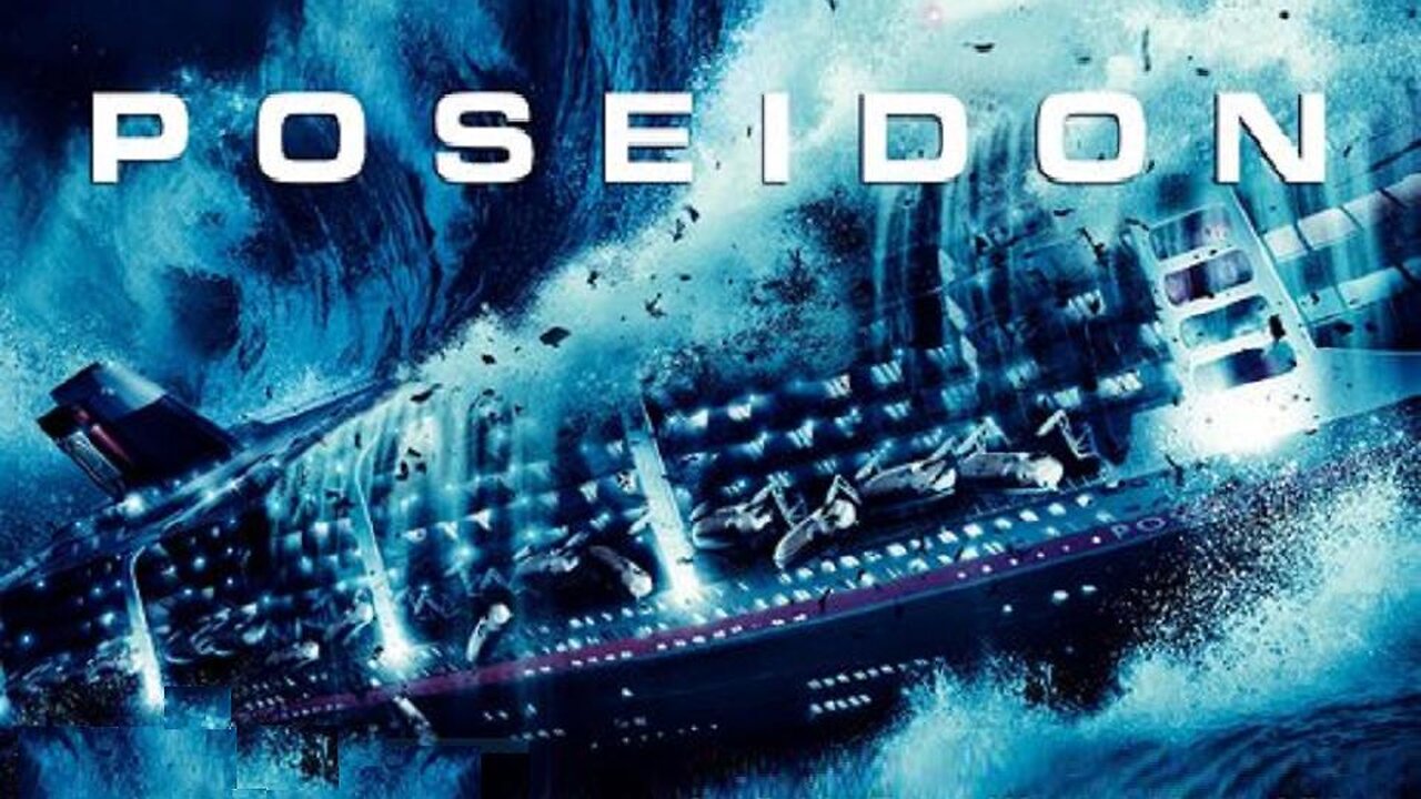 POSEIDON 2006 Warner Bros Big Star Remake of the 1972 Blockbuster Disaster Film FULL MOVIE HD & W/S