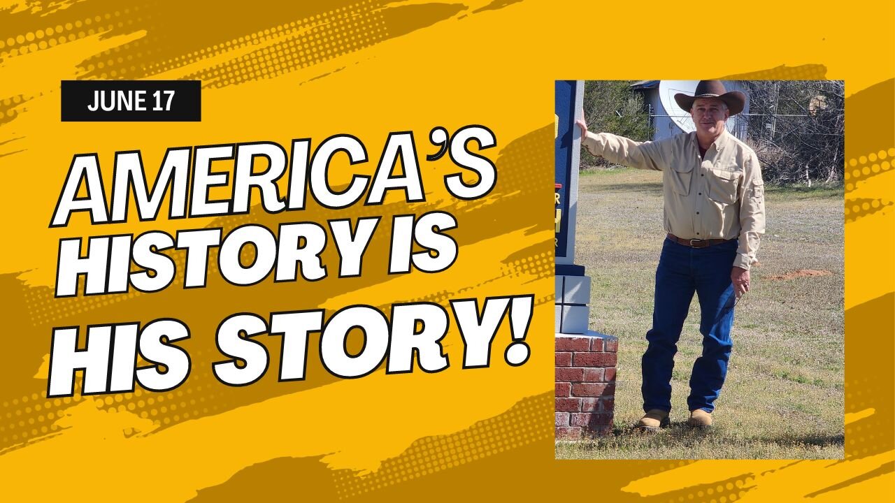 America's History is His Story! (June 17)