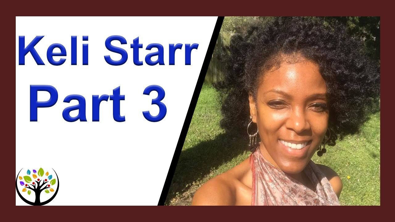 Keli Starr Interview Part 3