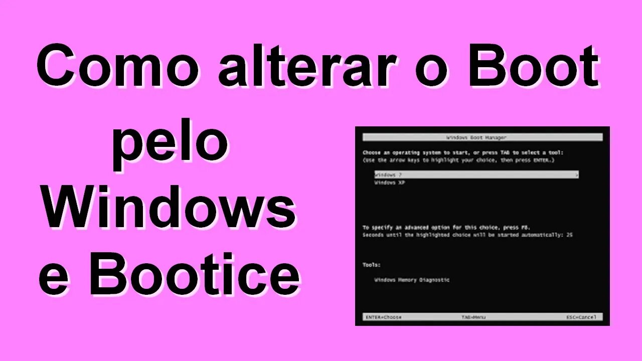 Como alterar o tempo de Boot pelo Windows ou pelo Aplicativo Bootice