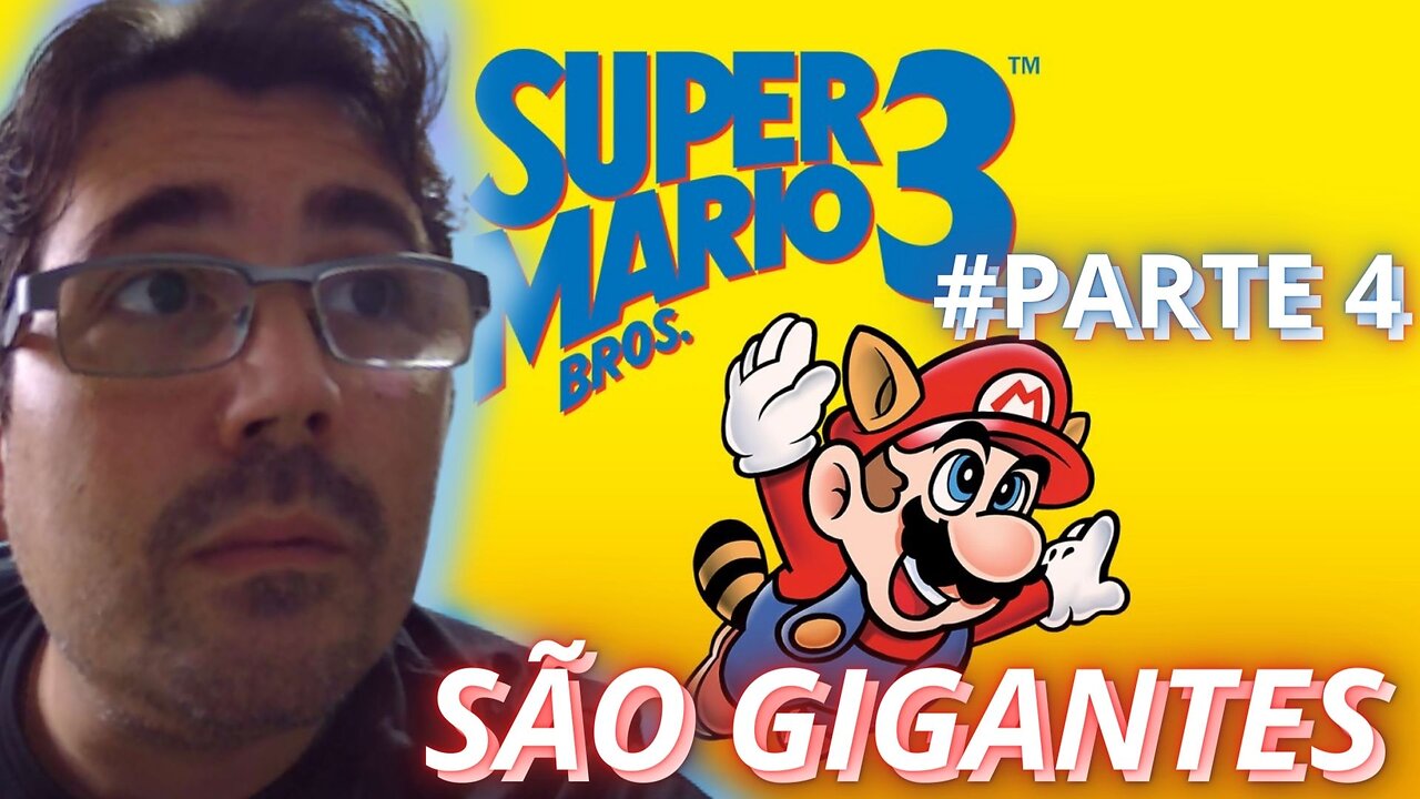 SUPER MARIO BROS 3 (SNES) JOGANDO ATÉ ZERAR - #PARTE4 - QUARTO MUNDO, QUE VENHAM OS GIGANTES