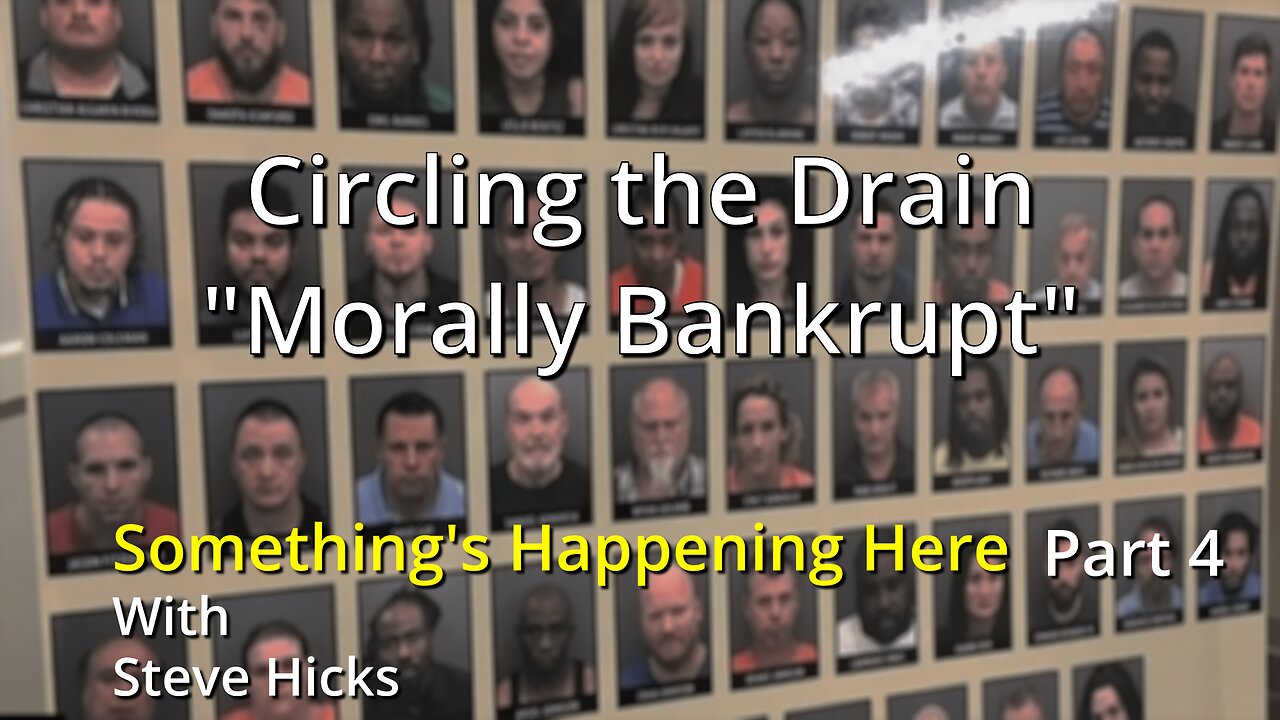 8/17/23 Morally Bankrupt "Circling the Drain" part 4 S3E2p4