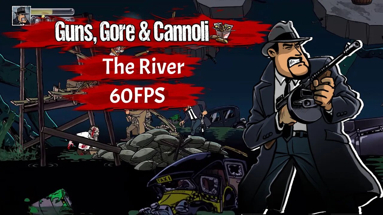 Guns Gore and Cannoli Chapter 7 The River - 1080p 60FPS