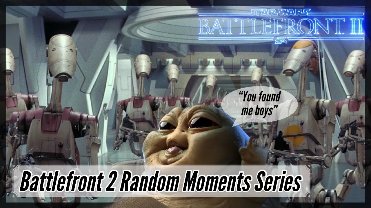 Star Wars Battlefront II Funny Random Moments EXTENDED (starring Sineater25)