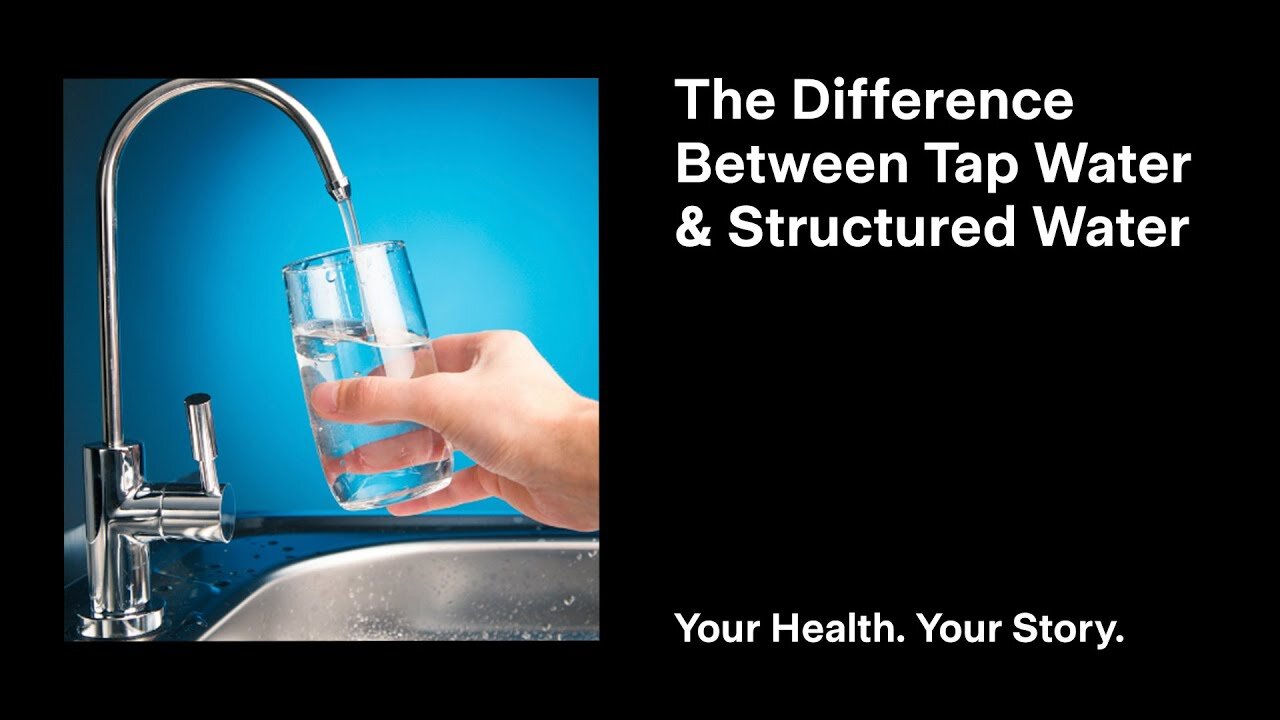 The Difference Between Tap Water and Structured Water