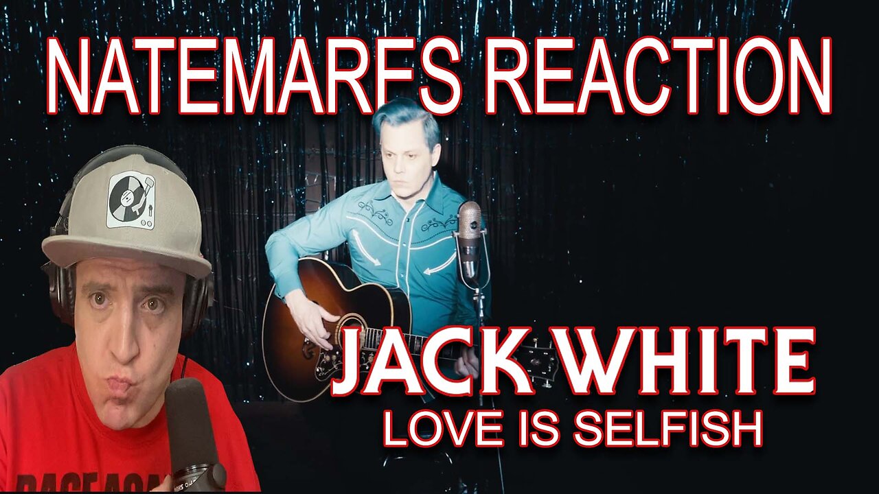 Jack White - Love Is Selfish Reaction