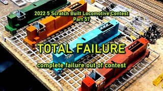 2022 Contest Part 57 Total Failure and out of contest