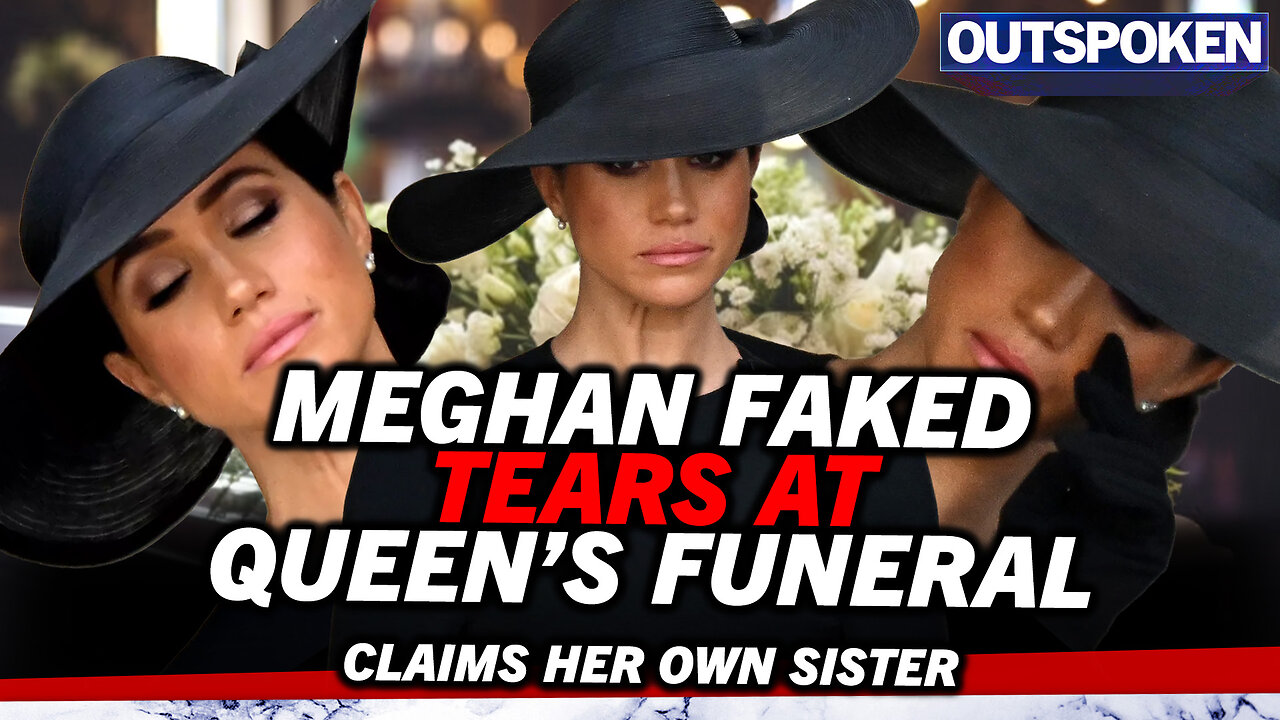 Meghan faked tears at Queen’s funeral, claims her own sister