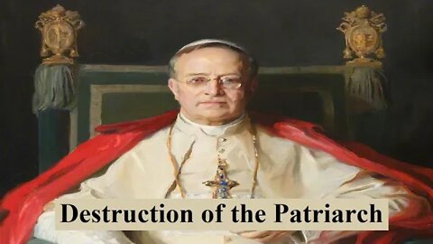 Destruction of the patriarch.