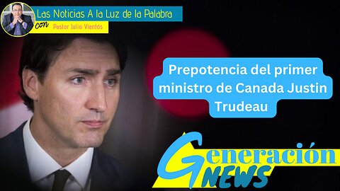 Prepotencia del primer ministro de Canada Justin Trudeau