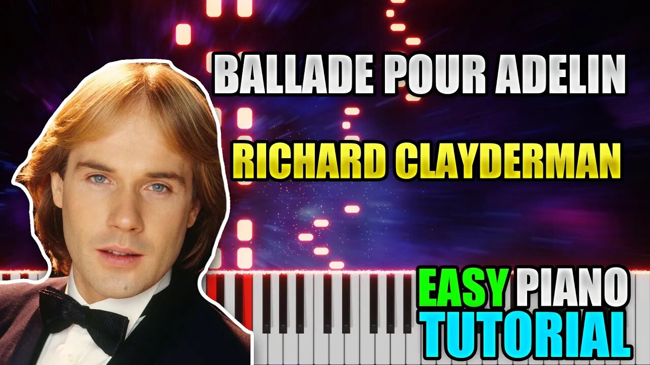 Ballade Pour Adelin - Richard Clayderman | Easy Piano tutorial