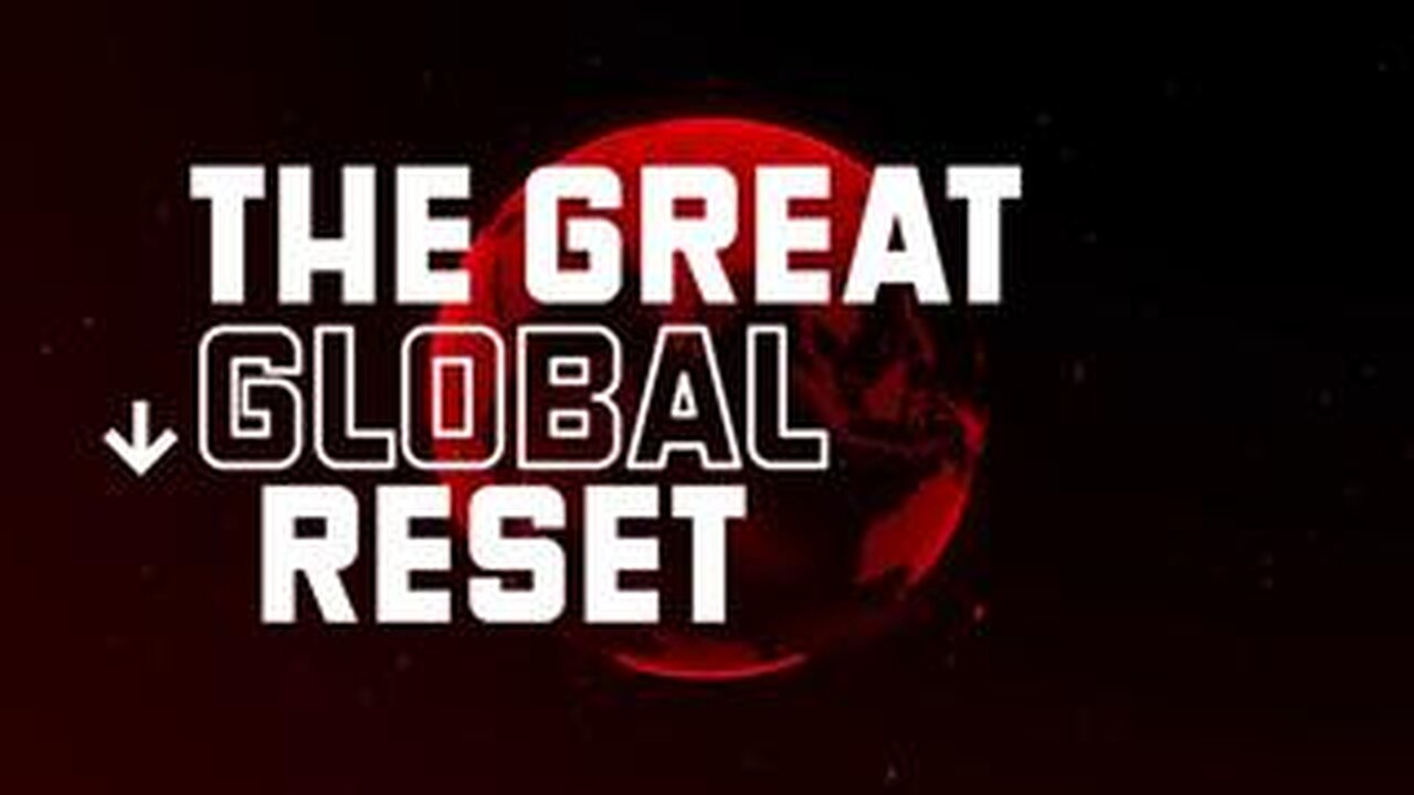 The Great Global Reset (2022)