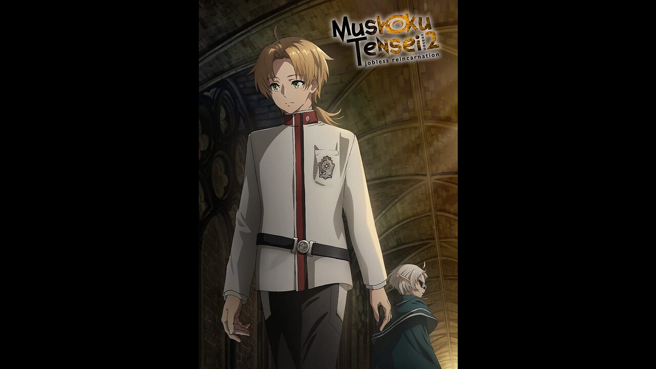 Mushoku Tensei: Jobless Reincarnation Season 2 - Opening 2160p