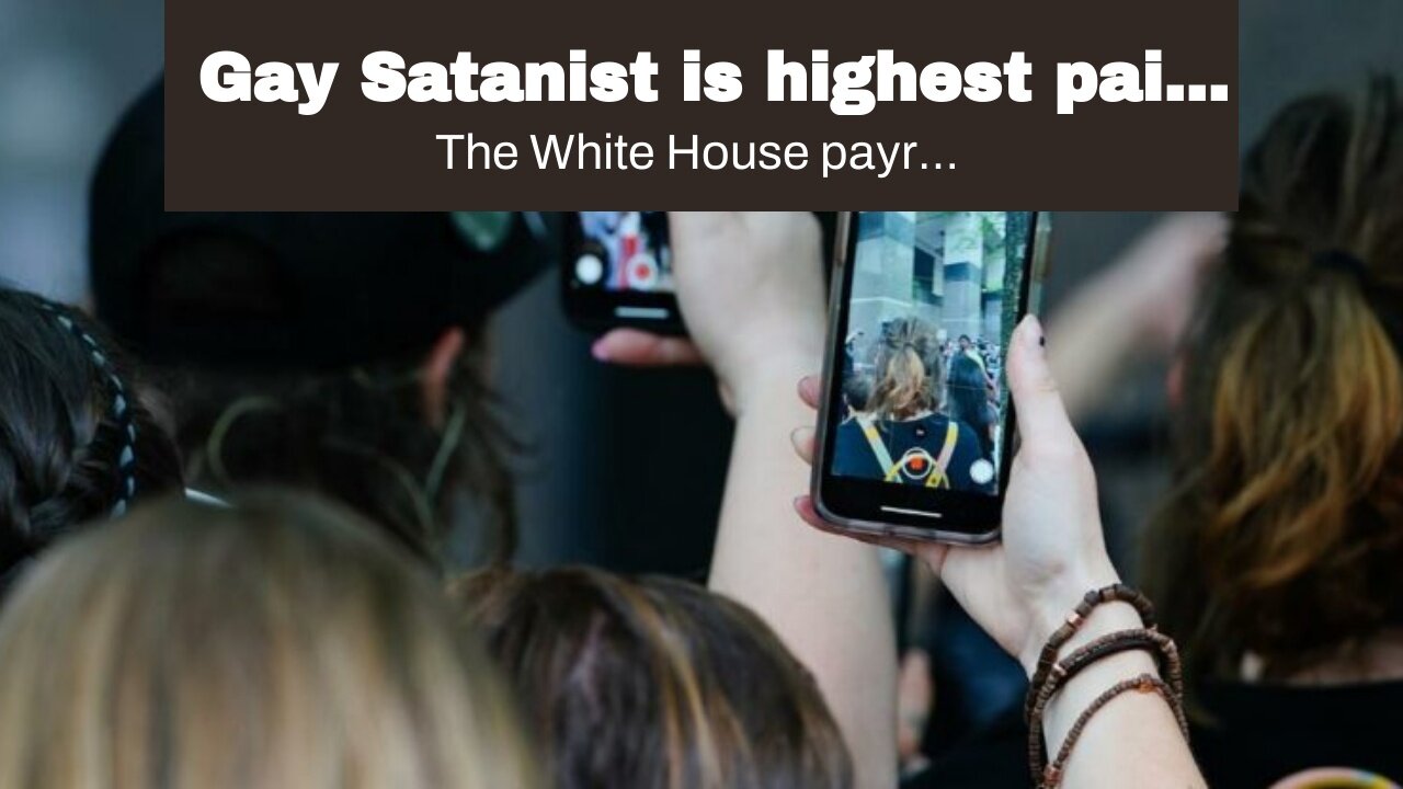 Gay Satanist is highest paid staffer in White House…