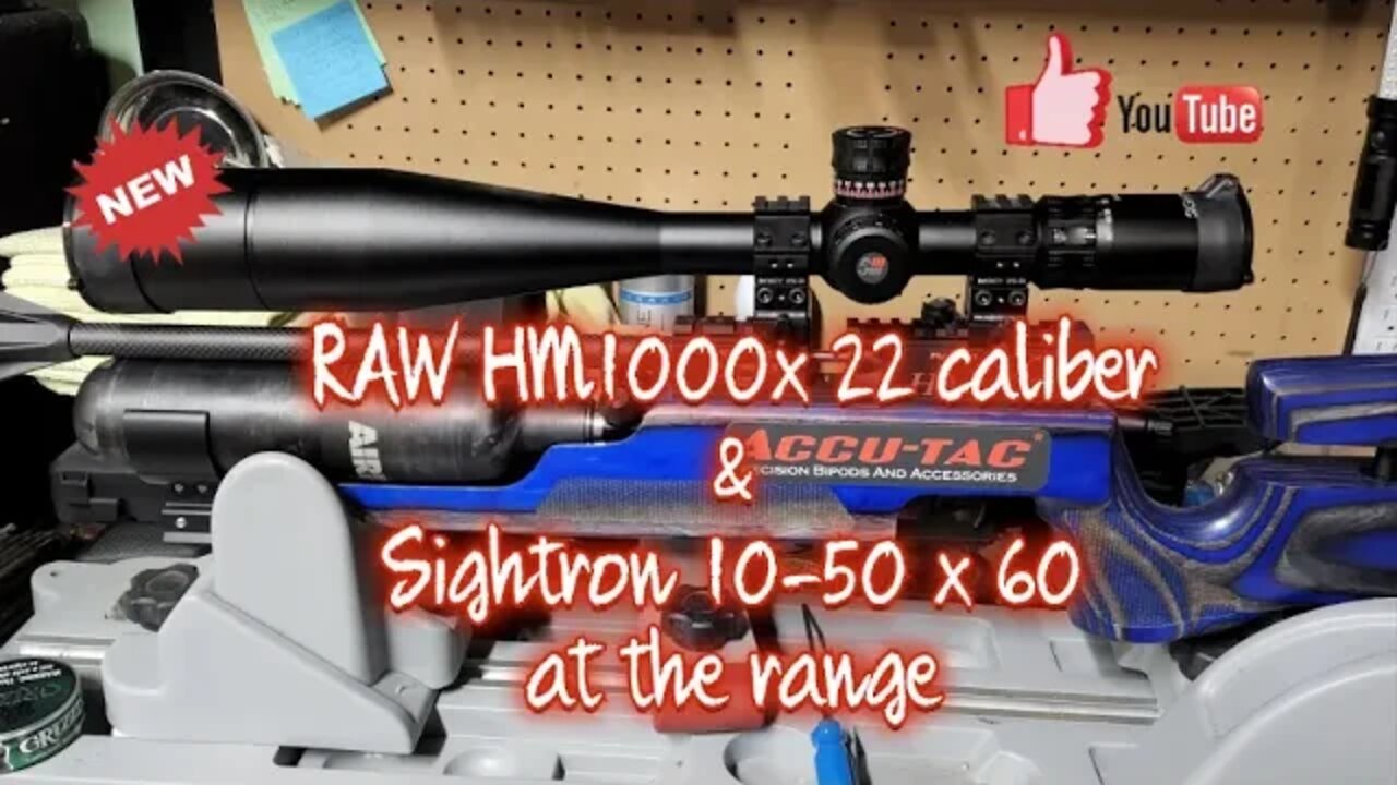 RAW HM1000x Range day thoughts and Sightron 10-50x60 Introduction