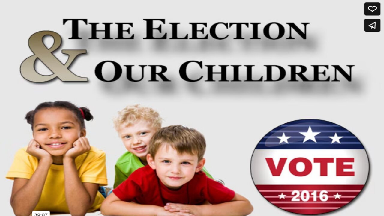 The Election and Our Children