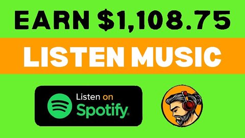 Earn $1000/Day Listening Music On SPOTIFY | Make Money Online (2022)