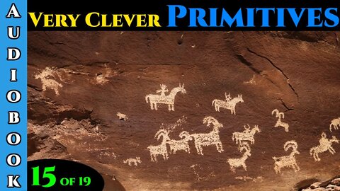 Very Clever Primitives - Ch.15 of 19 | HFY | Science Fiction Storytime