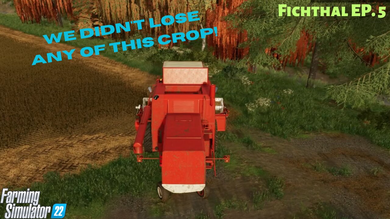 Fichthal EP 5 | Farmsim 22 | Harvesting our field for the first time.