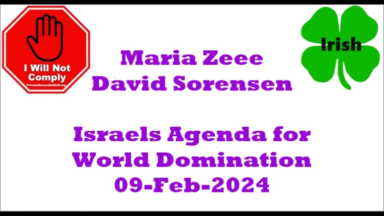 Maria Zeee with David Sorensen - Israels Agenda for World Domination 09-Feb-2024