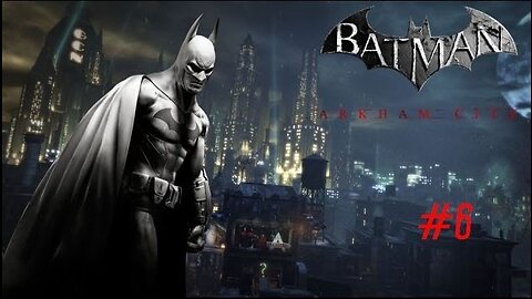 BATMAN: ARKHAM CITY - Episode 6: Jokes On Me