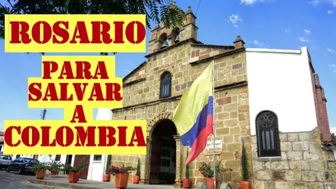 ROSARIO PARA SALVAR A COLOMBIA #YqueVivaCristoRey #FinaldelosTiempos #Rosario #rosariohoy