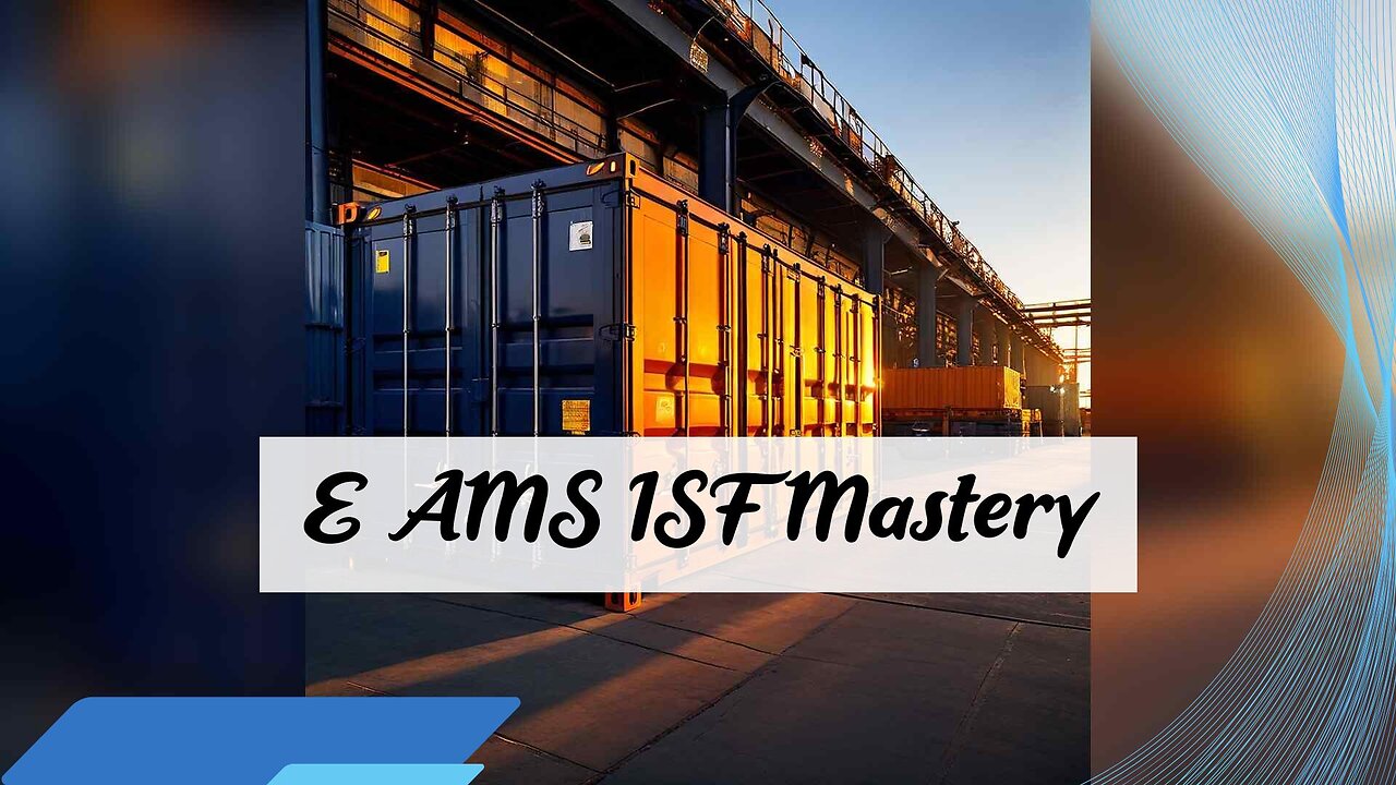 Unlocking Efficiency: The Benefits of E-AMS in ISF Filing