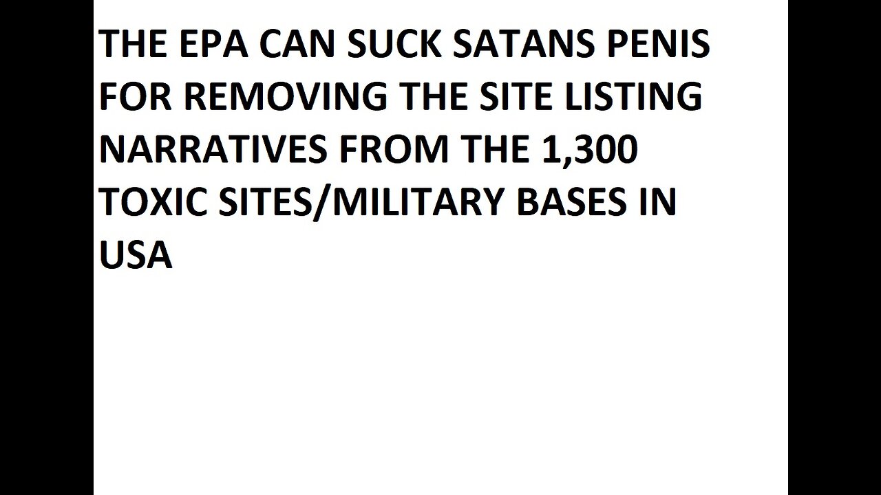 EPA TRAITORS, SUCK SATANS PENIS