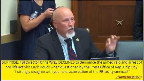 SURPRISE: FBI Director Chris Wray DECLINES to denounce the armed raid and arrest