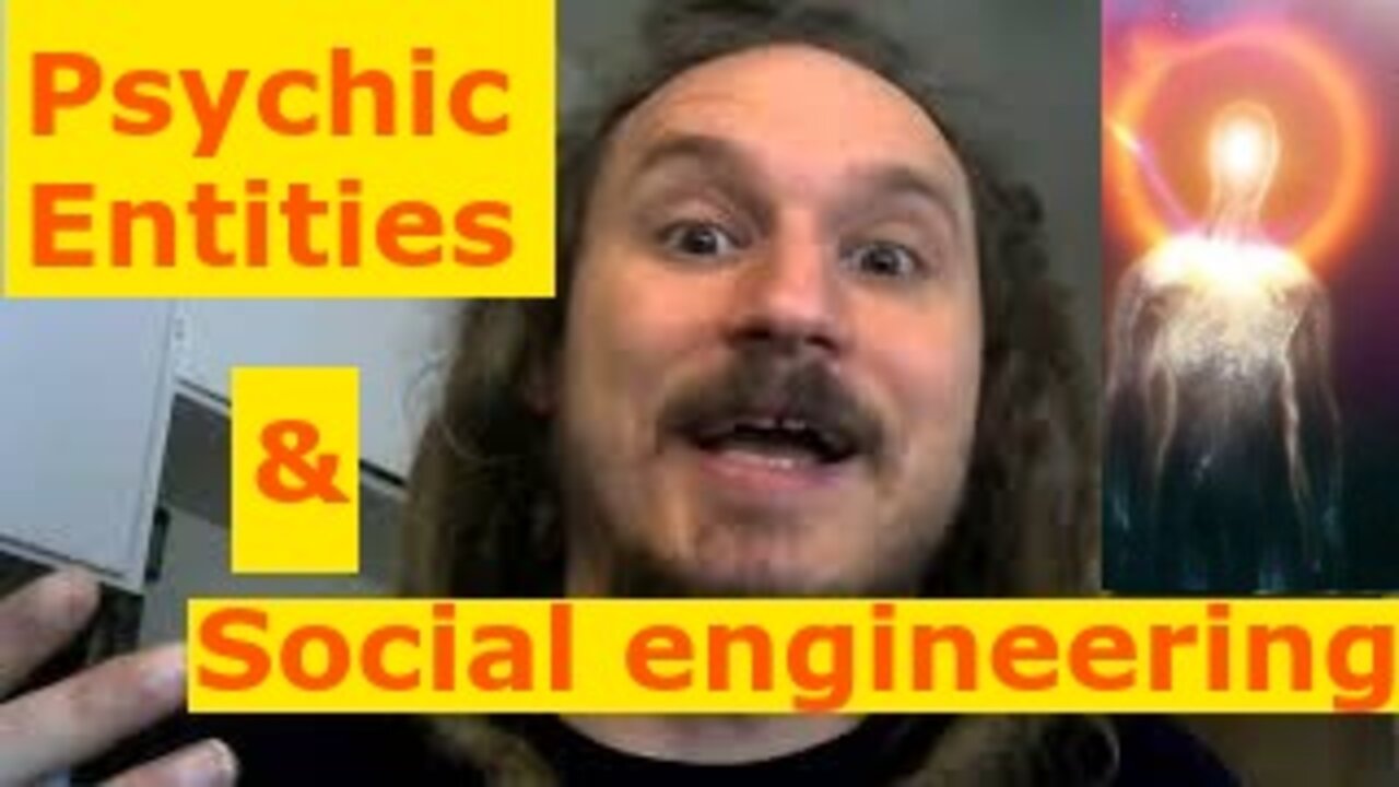 Psychic Entities Influencing You? Deprogram their social engineering. (hit the like button)