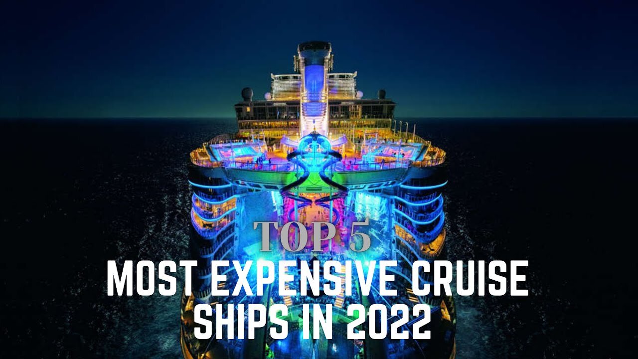 World's Top 5 EXPENSIVE Cruise