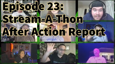 Episode 23: Stream-A-Thon - After Action Report