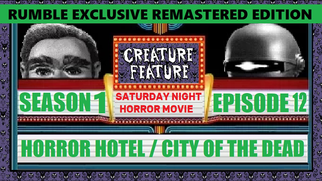 Creature Feature Saturday Night Horror Movies Now Showing Se1 Ep12 Horror Hotel/ City Of The Dead