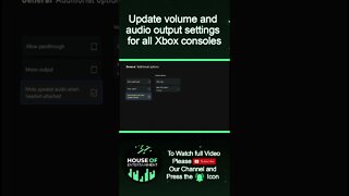 How to Update Volume and Audio output settings for Xbox Consoles