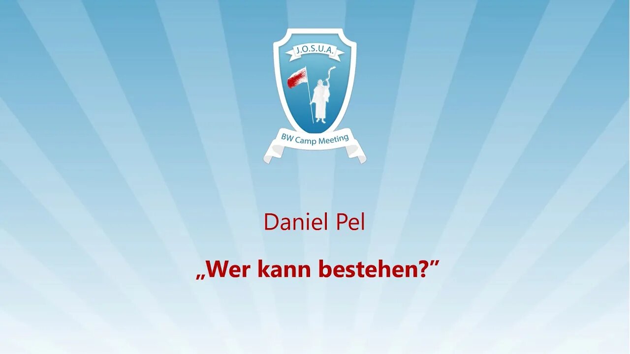 01. Wer kann bestehen # Daniel Pel # JOSUA Camp 2023