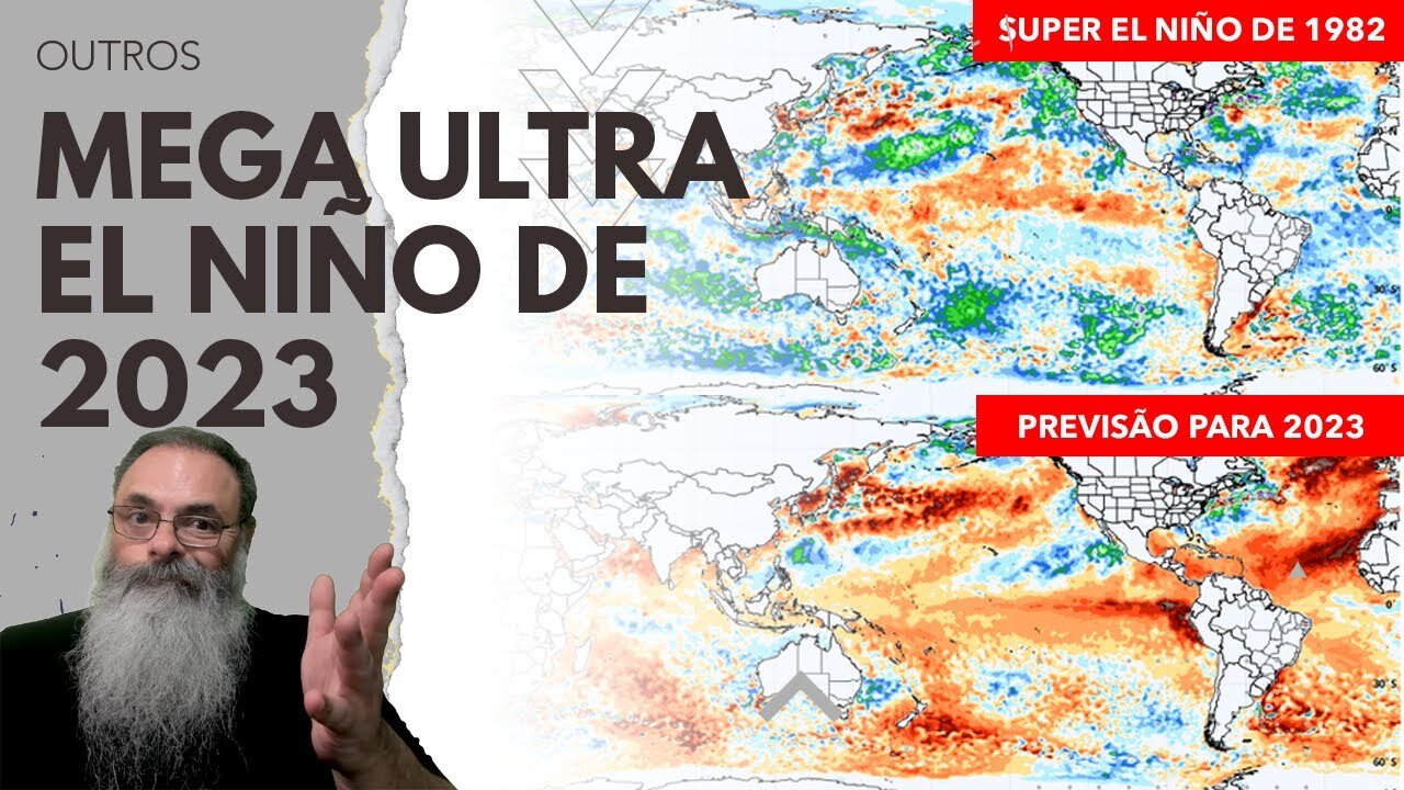 AMBIENTALISTAS levantam PREVISÃO de que 2023 terá o PIOR EL NIÑO de todos os TEMPOS mas é EXAGERO