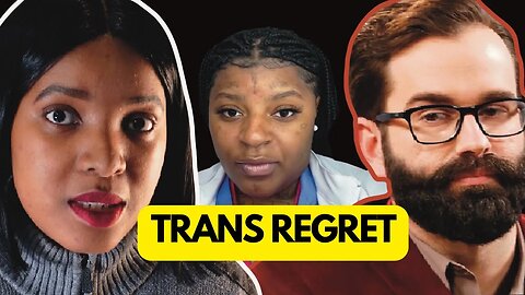 THE REALITY OF DETRANSITIONING - TRANS REGRET STORIES