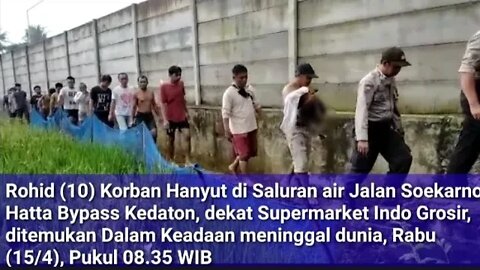 Rohid Bocah Umur 10 Tahun yang Hanyut di Bypass Kedaton dekat Indo Grosir ditemukan Meninggal