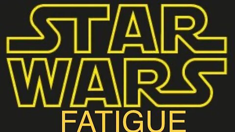 Star Wars Fatigue (MPN S4, E42)